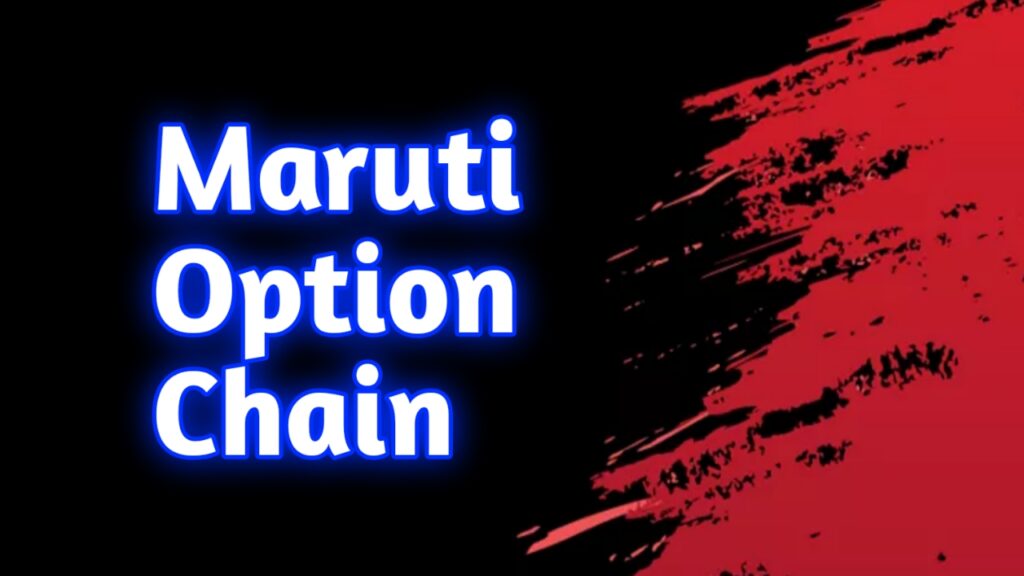 Maruti Automated Option Chain Analysis Option Chain Data